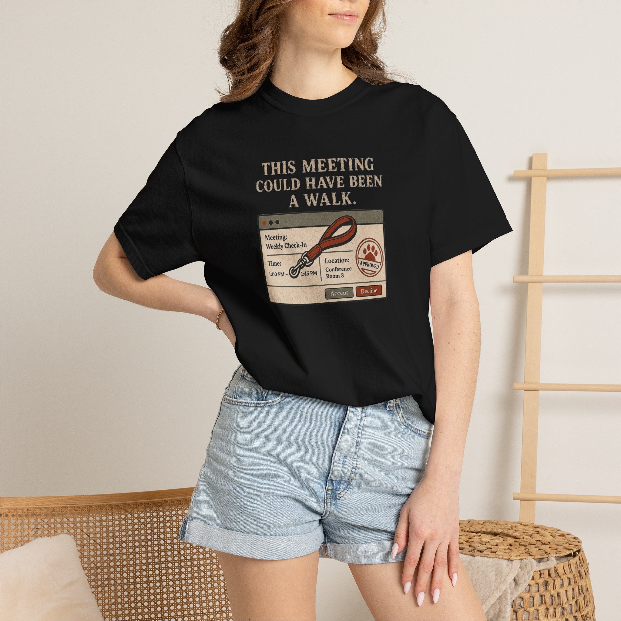 This Meeting Could Have Been a Walk T-shirt