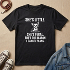 She's Little, She's Feral T-shirt