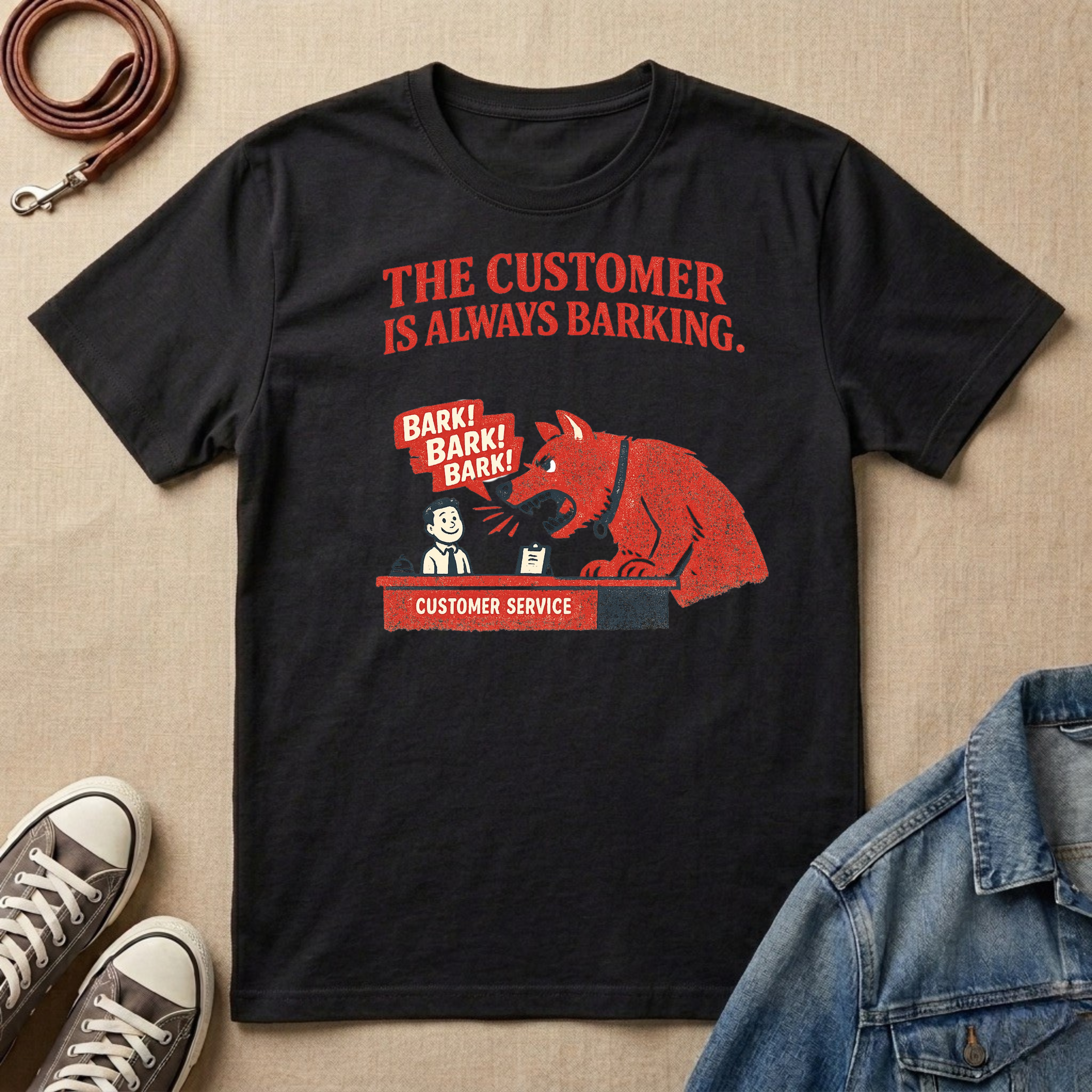 The Customer is Always Barking T-shirt