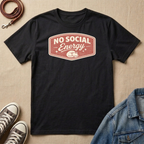 No Social Energy T-shirt