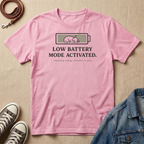 Low Battery Mode Activated T-shirt