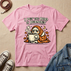 I Put the Boo in Burned Out T-Shirt