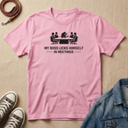 My Boss Licks Himself in Meetings T-shirt