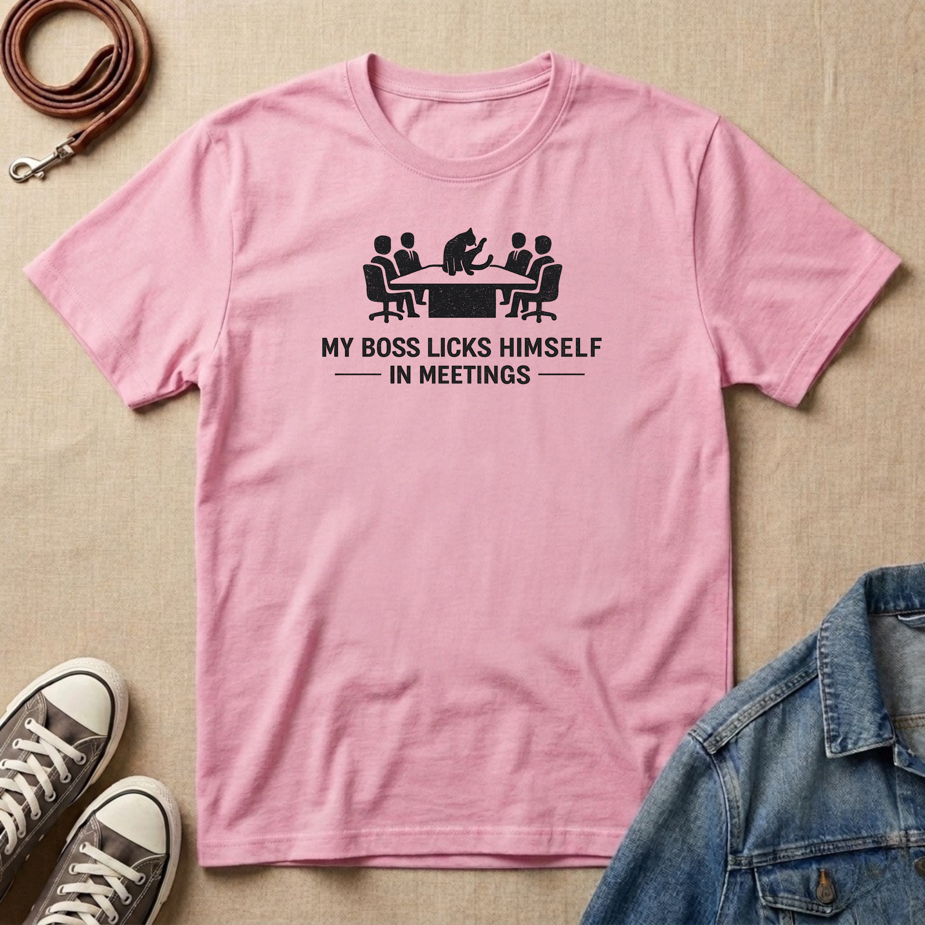 My Boss Licks Himself in Meetings T-shirt