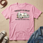 Therapy is Great, But Have You Tried a Dog T-shirt