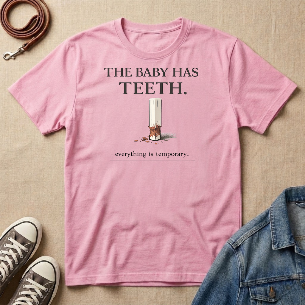 The Baby Has Teeth T-shirt