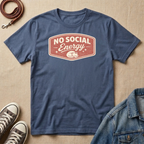 No Social Energy T-shirt