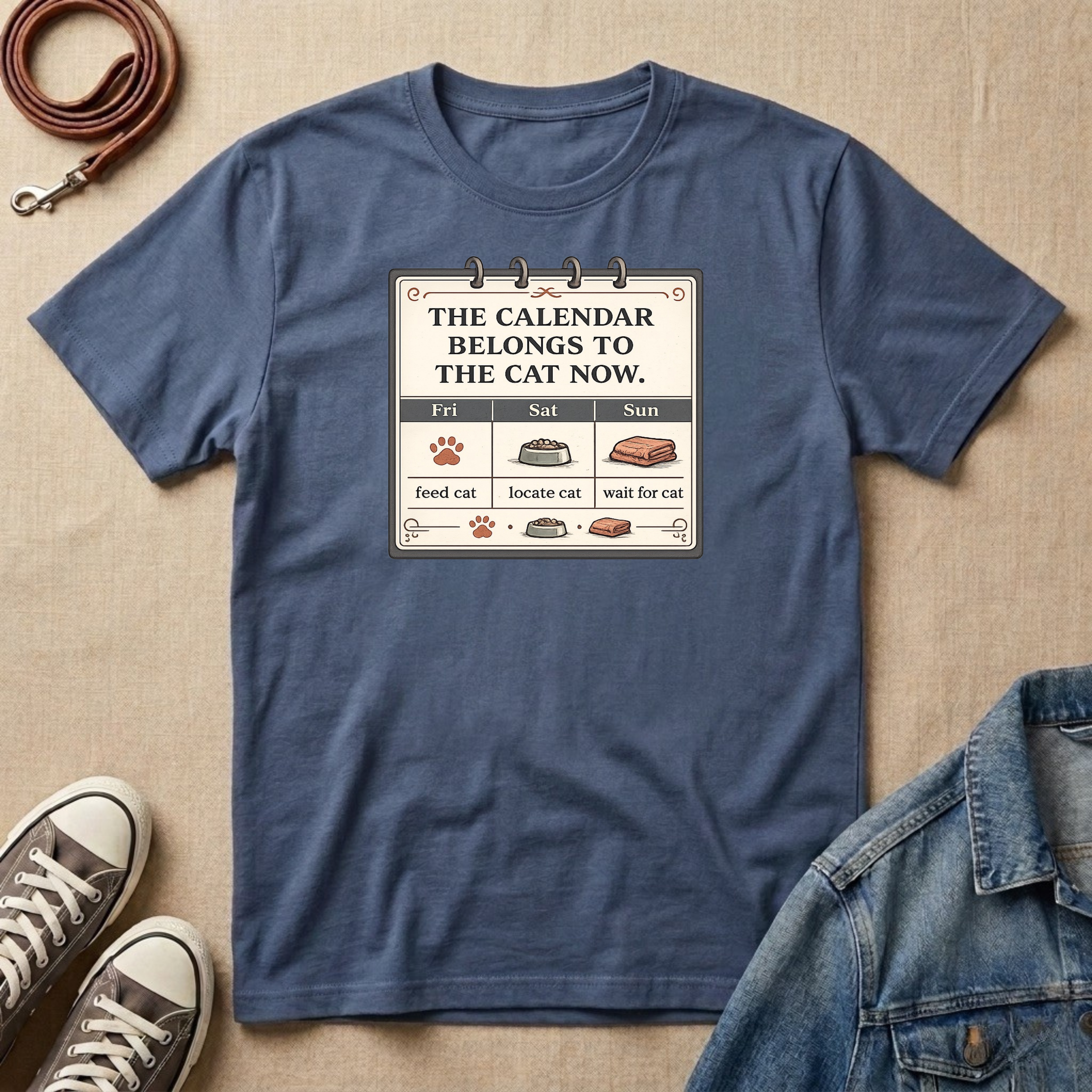 The Calendar Belongs to the Cat Now T-shirt