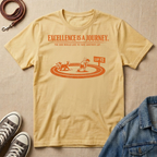 Excellence is a Journey T-shirt