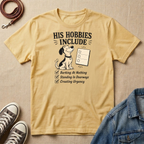 His Hobbies Include T-shirt