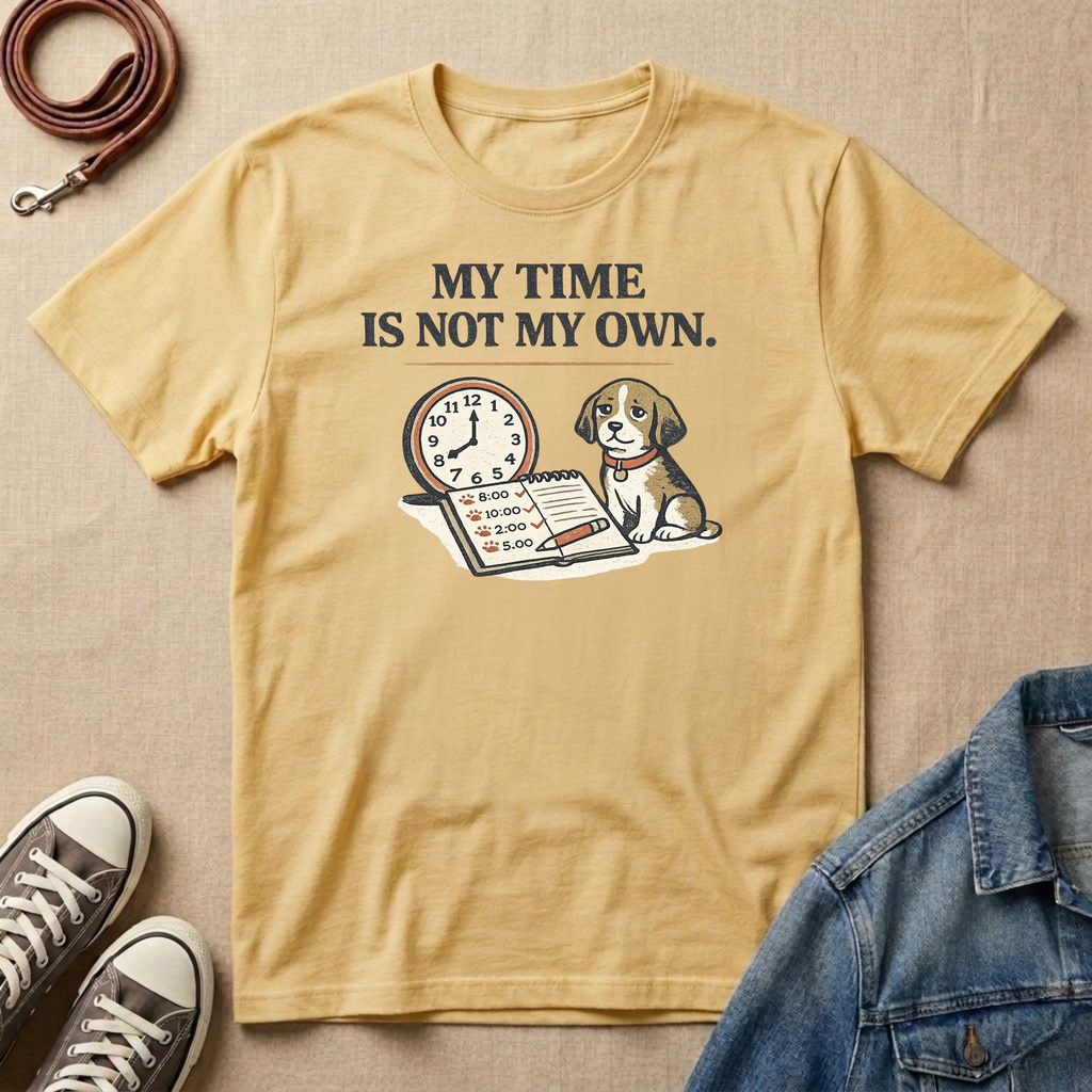My Time is Not My Own T-shirt