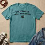 Director of Treat Acquisitions T-shirt