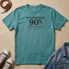 10% Fatherhood T-shirt