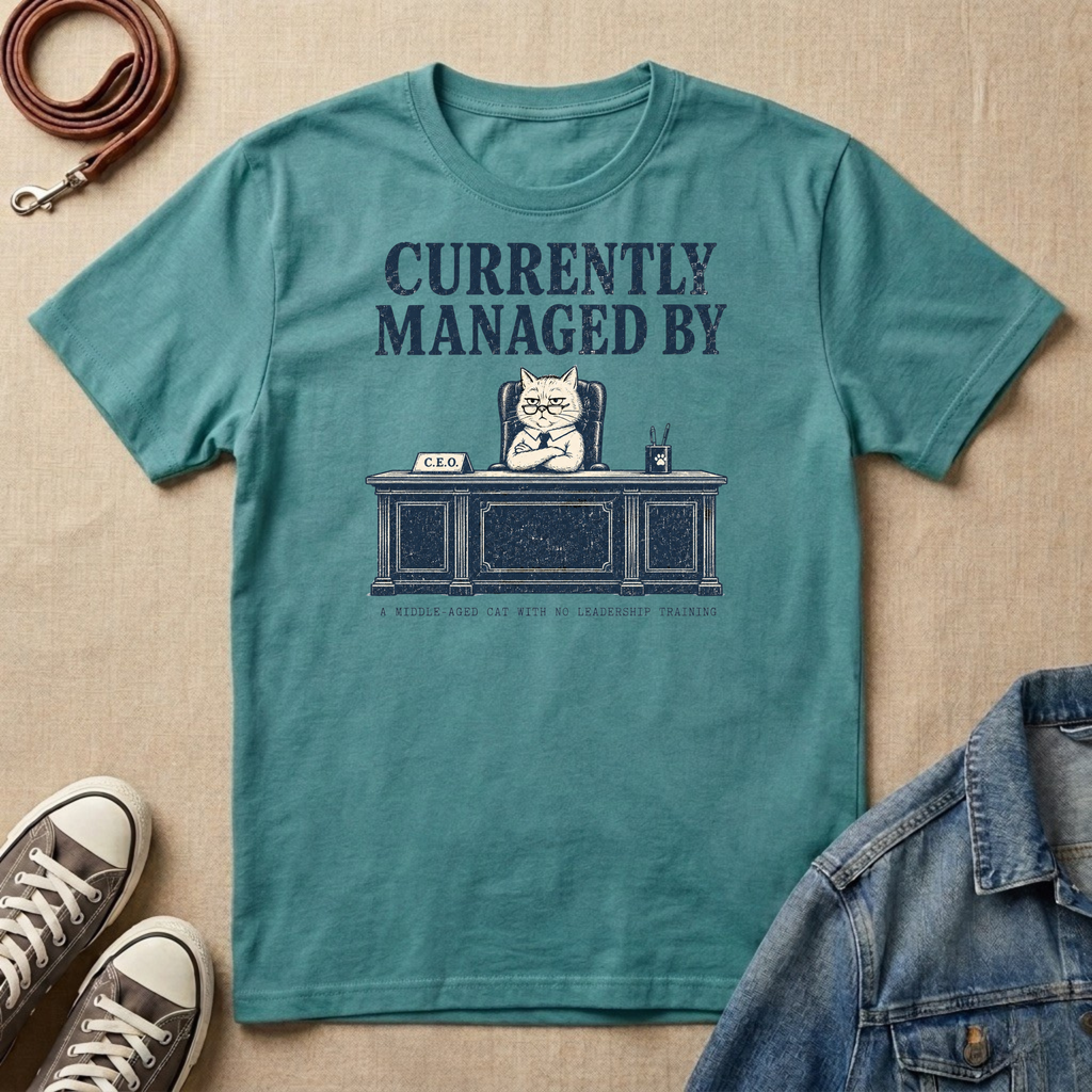 Currently Managed By T-shirt