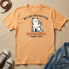 My Cat Has Better Boundaries T-shirt