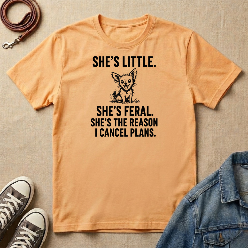 She's Little, She's Feral T-shirt