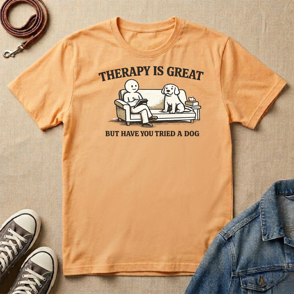 Therapy is Great, But Have You Tried a Dog T-shirt