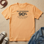 10% Fatherhood T-shirt