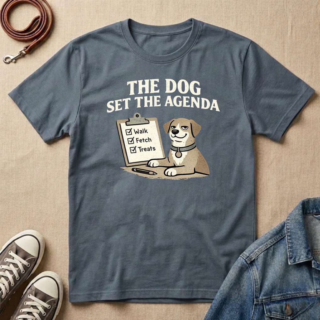 The Dog Set the Agenda T-shirt