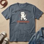 My Cat Has Better Boundaries T-shirt