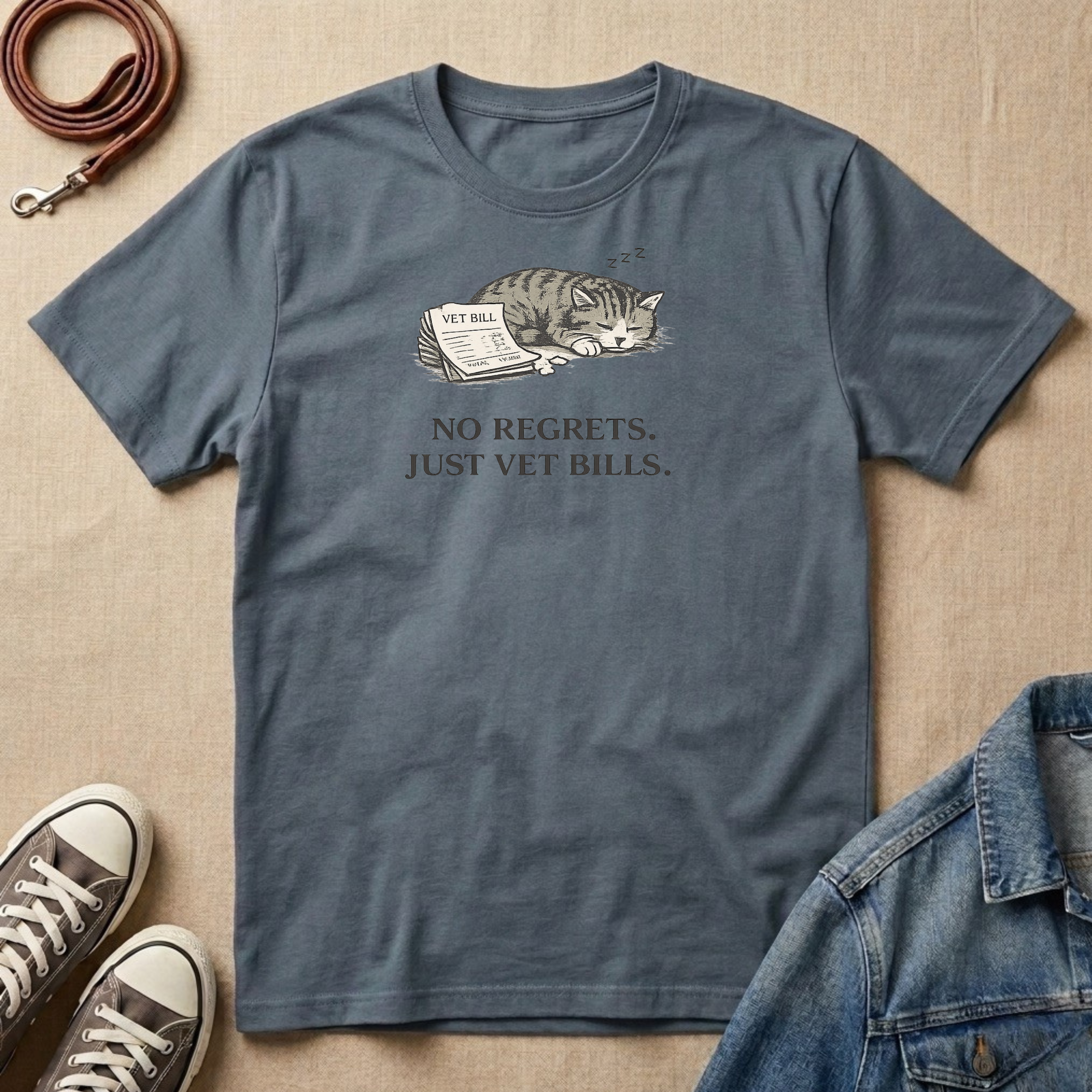 No Regrets. Just Vet Bills T-shirt