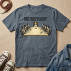 This Meeting Could Have Been a Treat T-shirt