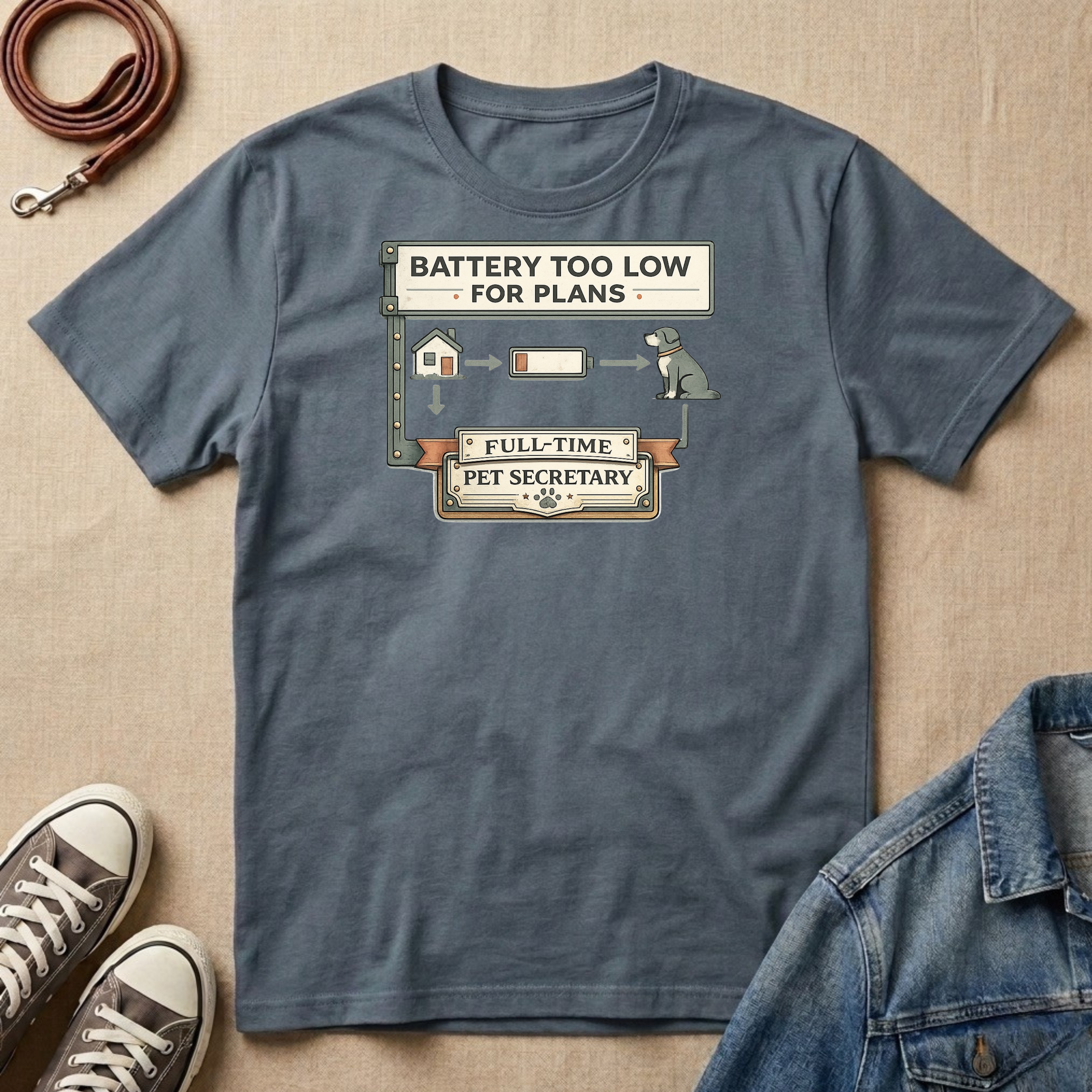 Battery Too Low for Plans T-shirt