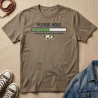 Please Hold, Waiting for the Dog to Pick a Spot T-shirt