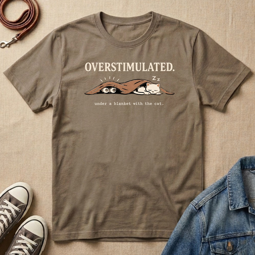 Overstimulated T-shirt