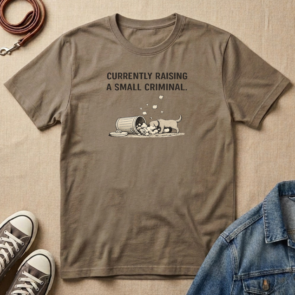 Currently Raising a Small Criminal T-shirt