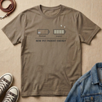 New Pet Parent Energy T-shirt