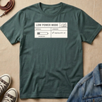 Low Power Mode T-shirt