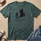 I Work For a Small Dictator T-shirt