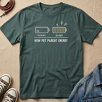 New Pet Parent Energy T-shirt