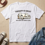 Therapy is Great, But Have You Tried a Dog T-shirt