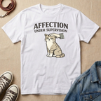 Affection Under Supervision T-shirt
